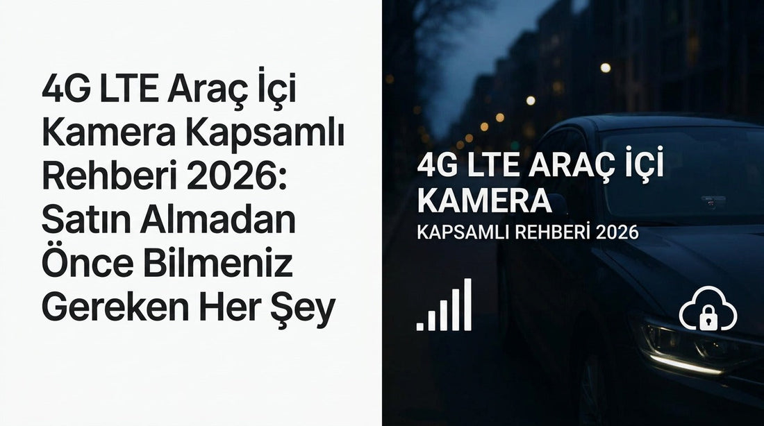 4G LTE Araç Kamerası